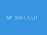MF 39X1,5 LH 